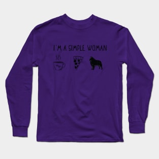 I'm A Simple Woman - Schipperke Version Long Sleeve T-Shirt